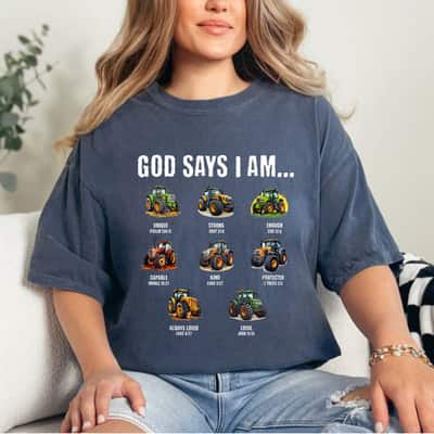 God Says I Am Christian Tractor Cute Religious T-Shirt