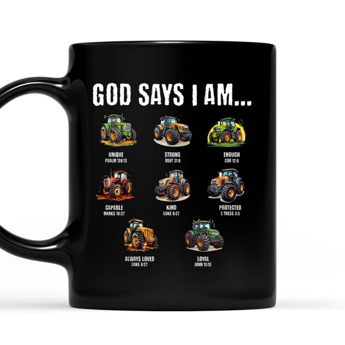 God Says I Am Christian Tractor Cute Religious T-Shirt God Says I Am Christian Tractor Cute Religious T-Shirt