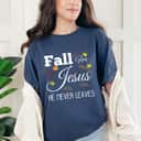 He Never Leaves Autumn Fall For Jesus Halloween T-Shirt He Never Leaves Autumn Fall For Jesus Halloween T-Shirt