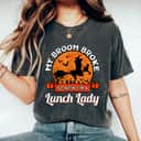 Lunch Lady Halloween Witch Cafeteria Worker All Hallows' Eve T-Shirt Lunch Lady Halloween Witch Cafeteria Worker All Hallows' Eve T-Shirt