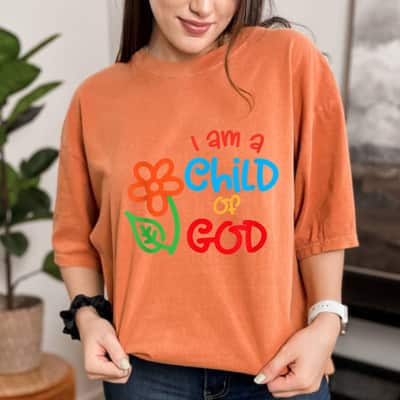 I Am A Child Of God Religious For Christians T-Shirt