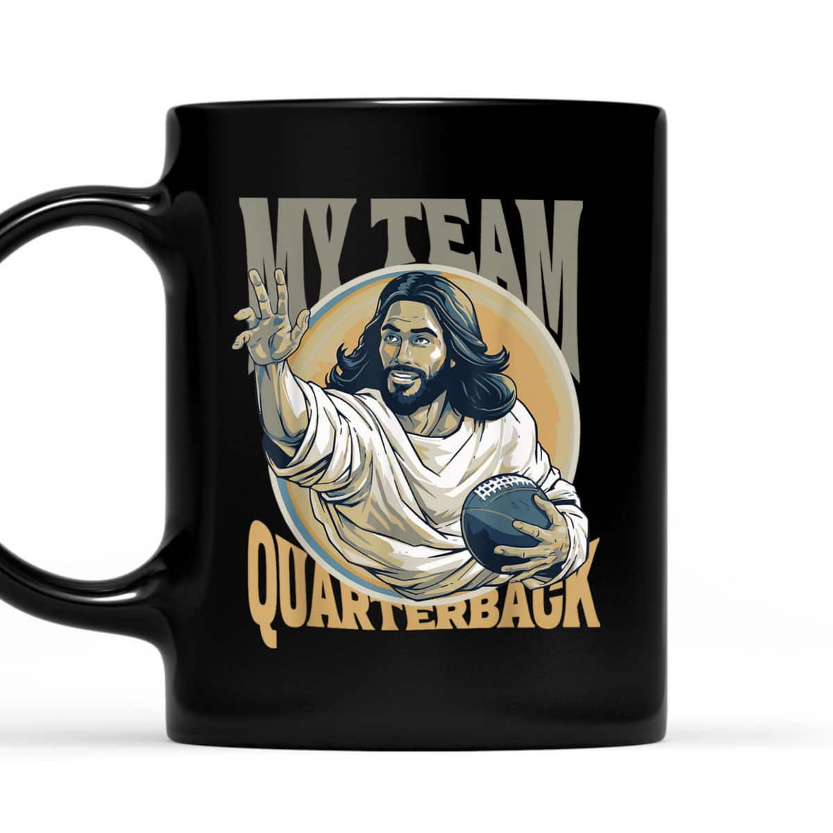 Jesus My Team Quarterback Christian Football T-Shirt Jesus My Team Quarterback Christian Football T-Shirt