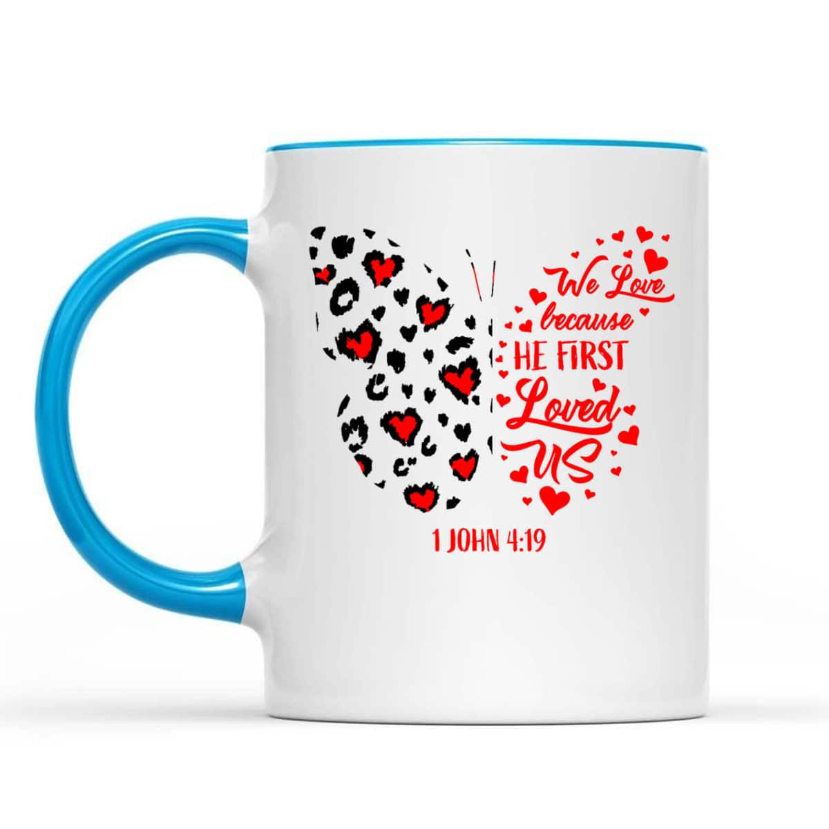 Valentines Day Hearts Cheetah Butterfly We Love Because He First Loved Us T-Shirt Valentines Day Hearts Cheetah Butterfly We Love Because He First Loved Us T-Shirt