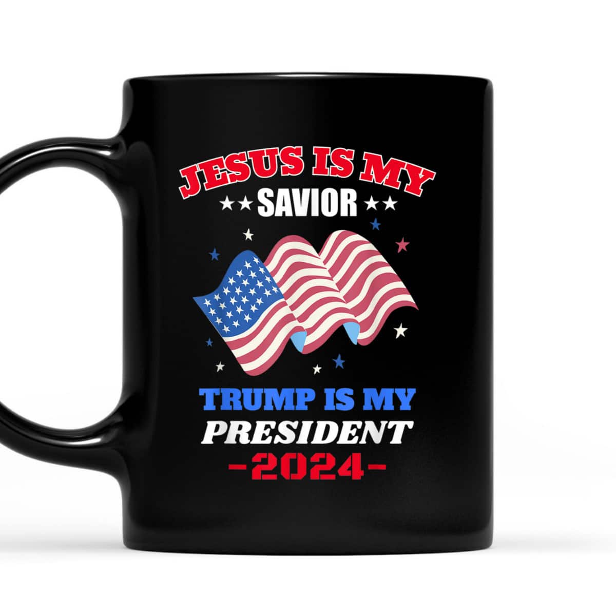 US Flag Jesus Is My Savior Trump Is My President 2024 T-Shirt US Flag Jesus Is My Savior Trump Is My President 2024 T-Shirt