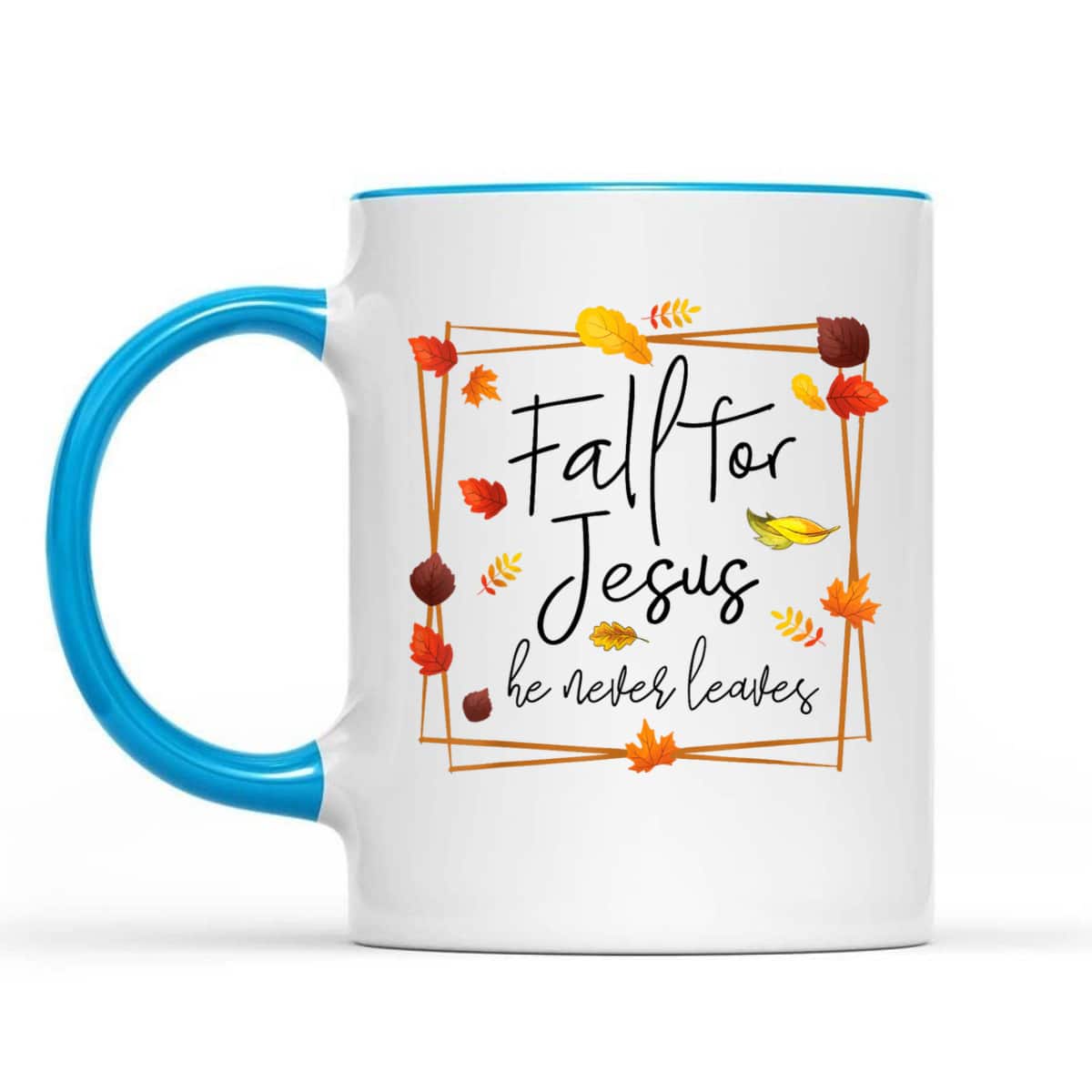 Fall For Jesus He Never Leaves Christian Prayers Fall Autumn T-Shirt Fall For Jesus He Never Leaves Christian Prayers Fall Autumn T-Shirt