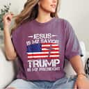 Jesus Is My Savior Trump Is My President Trump 2024 Usa Flag T-Shirt