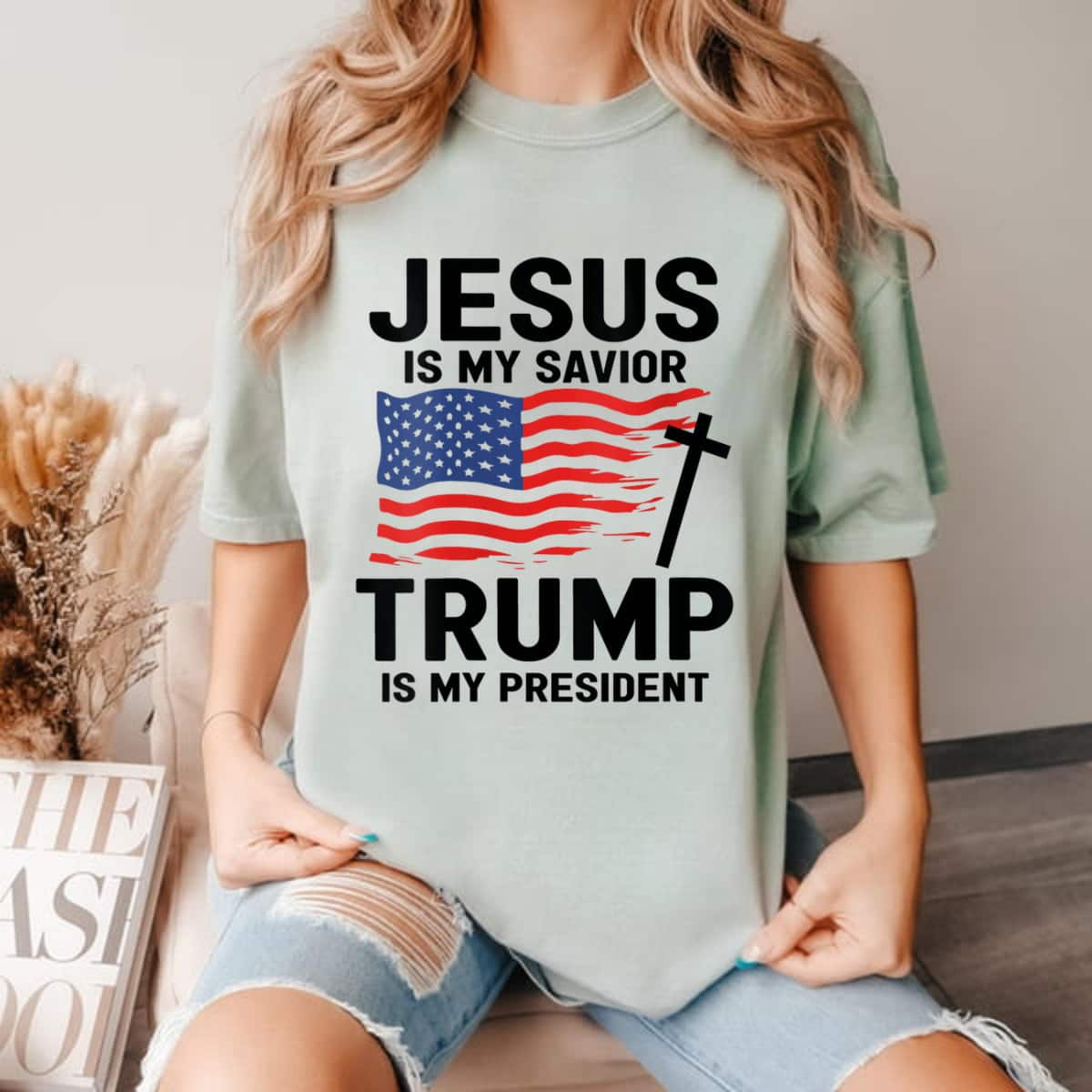 Jesus Is My Savior Trump Is My President Trump USA Flag T-Shirt