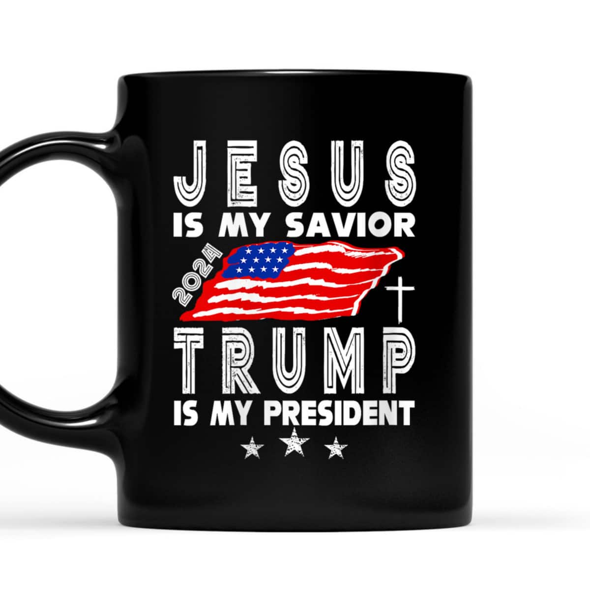 Christian Jesus Is My Savior Trump Is My President 2024 Usa Flag T-Shirt Christian Jesus Is My Savior Trump Is My President 2024 Usa Flag T-Shirt