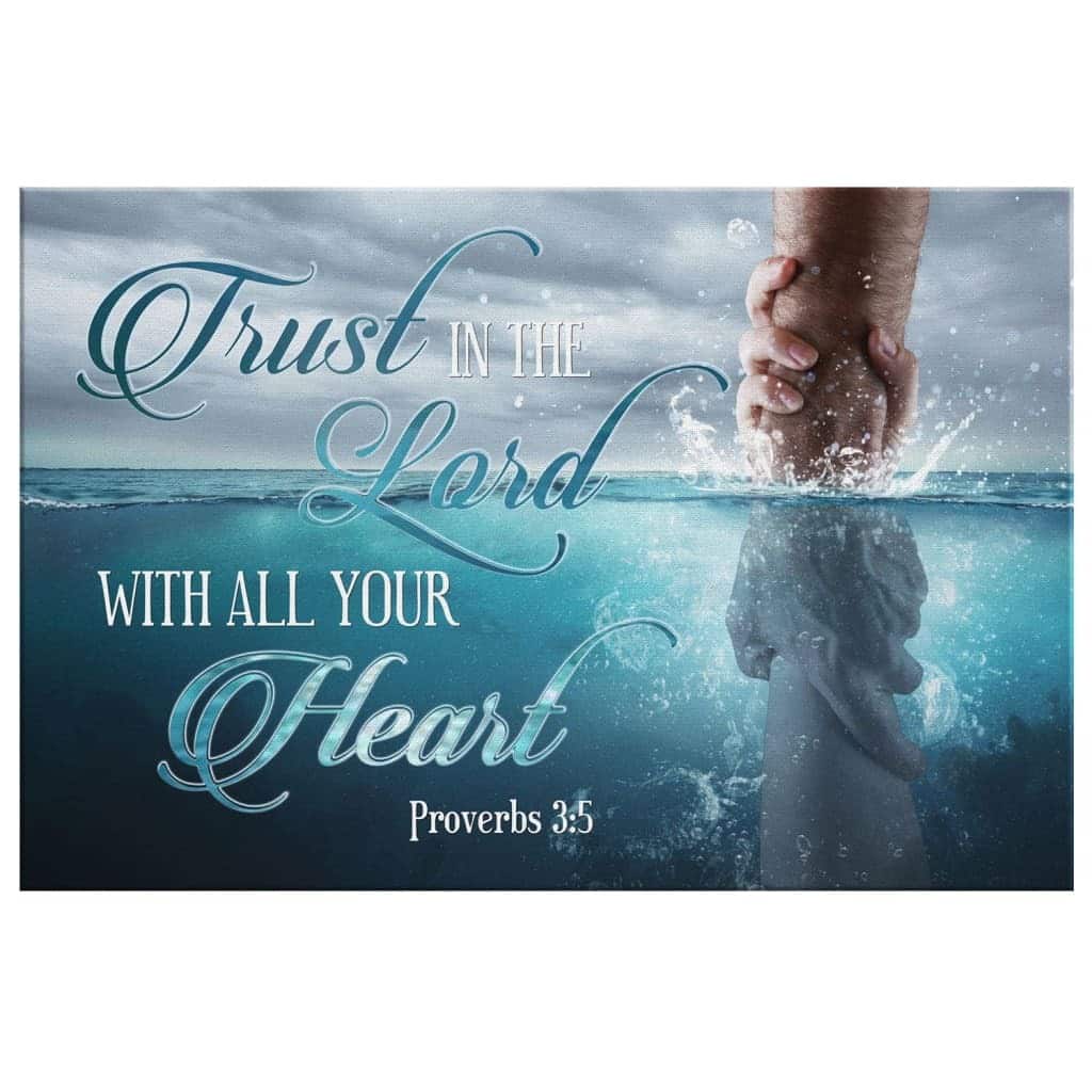 Trust In The Lord With All Your Heart Proverbs 35 Bible Verse Canvas Wall Art Trust In The Lord With All Your Heart Proverbs 35 Bible Verse Canvas Wall Art