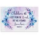 Psalm 1273 Children Are A Gift From The Lord Canvas Wall Art