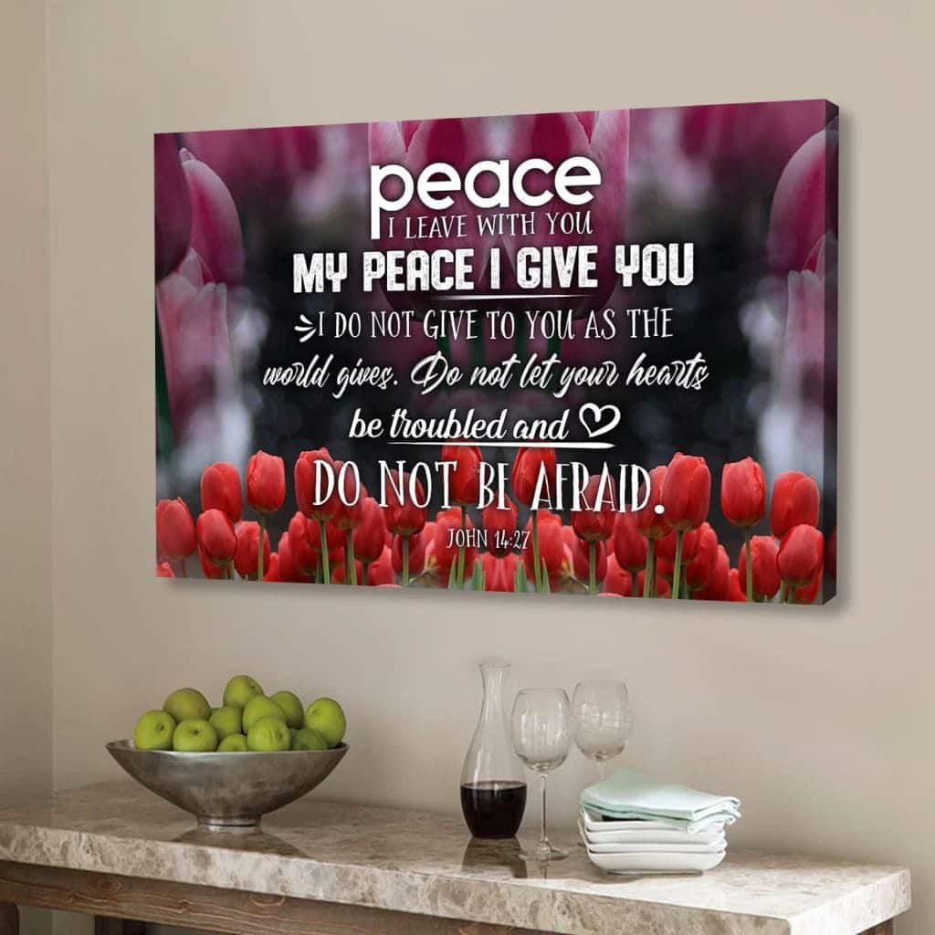 Peace I Leave With You John 1427 Christian Canvas Wall Art Peace I Leave With You John 1427 Christian Canvas Wall Art