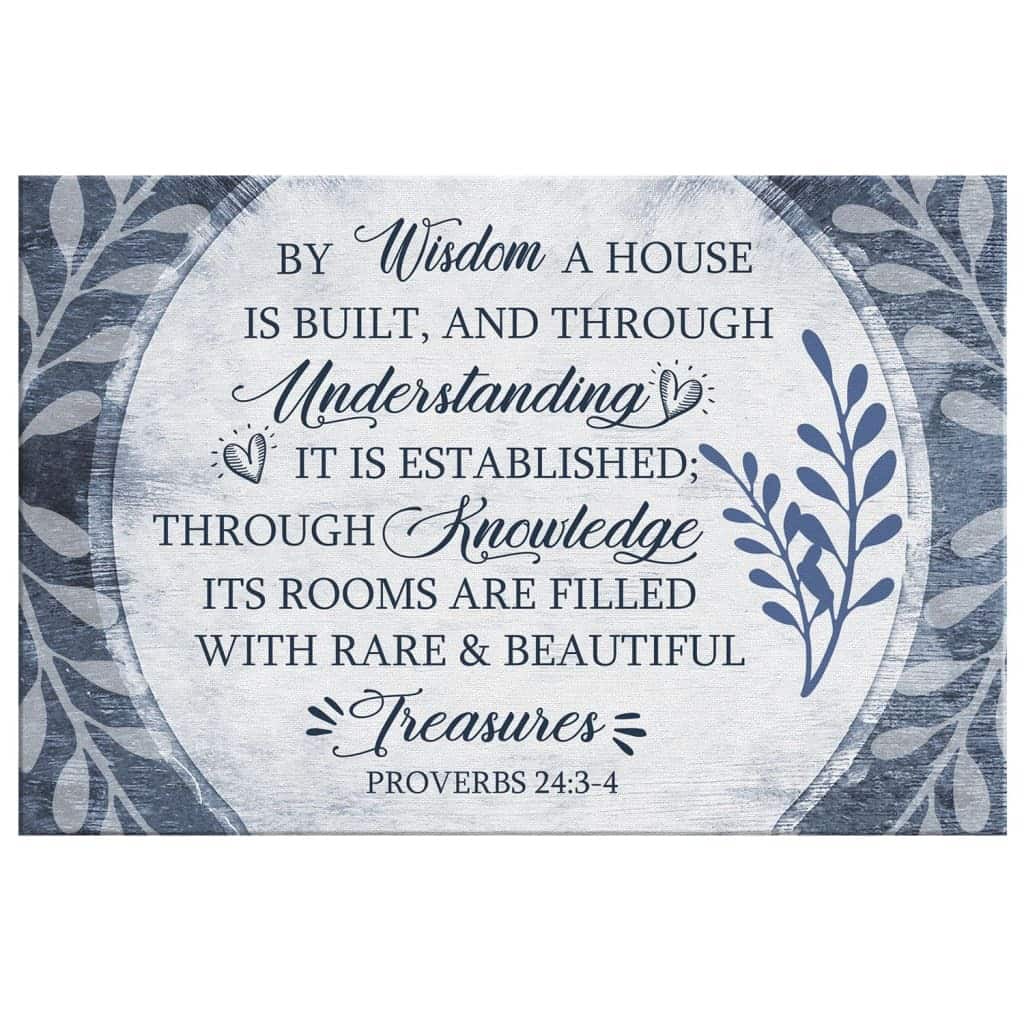 By Wisdom A House Is Built Christian Canvas Wall Art By Wisdom A House Is Built Christian Canvas Wall Art