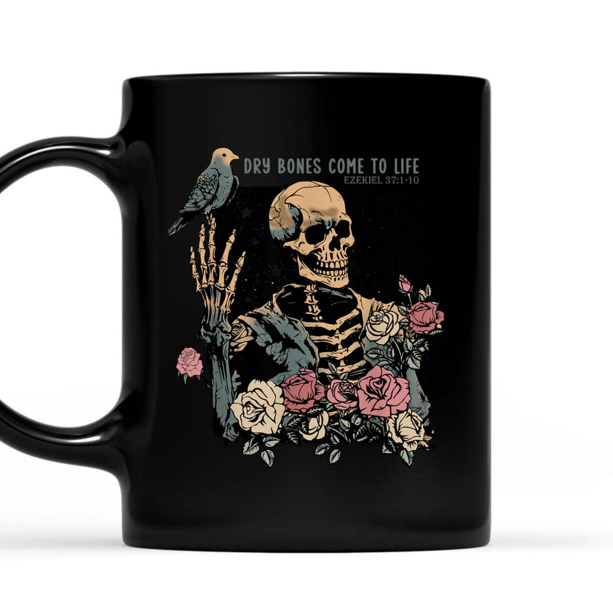 Dry Bones Come To Life Christian Skeleton Ezekiel 371-10 T-Shirt Dry Bones Come To Life Christian Skeleton Ezekiel 371-10 T-Shirt