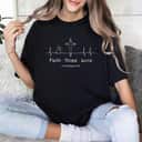 Christian Heartbeat Faith Hope Love Bible Verse T-Shirt