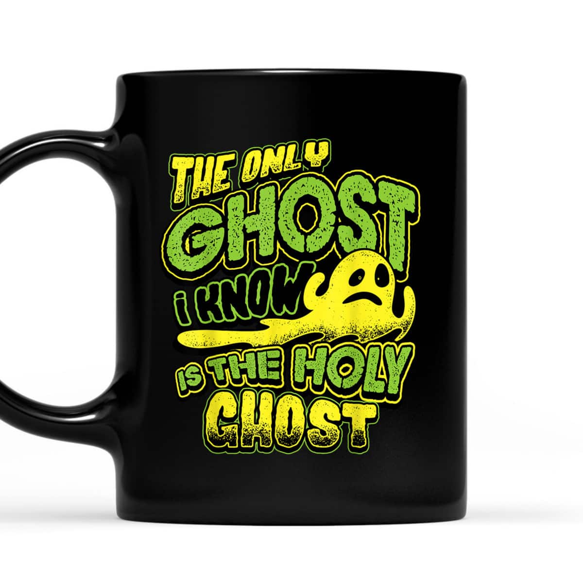 Christian The Only Ghost I Know Is The Holy Ghost Halloween T-Shirt Gift Christian The Only Ghost I Know Is The Holy Ghost Halloween T-Shirt Gift