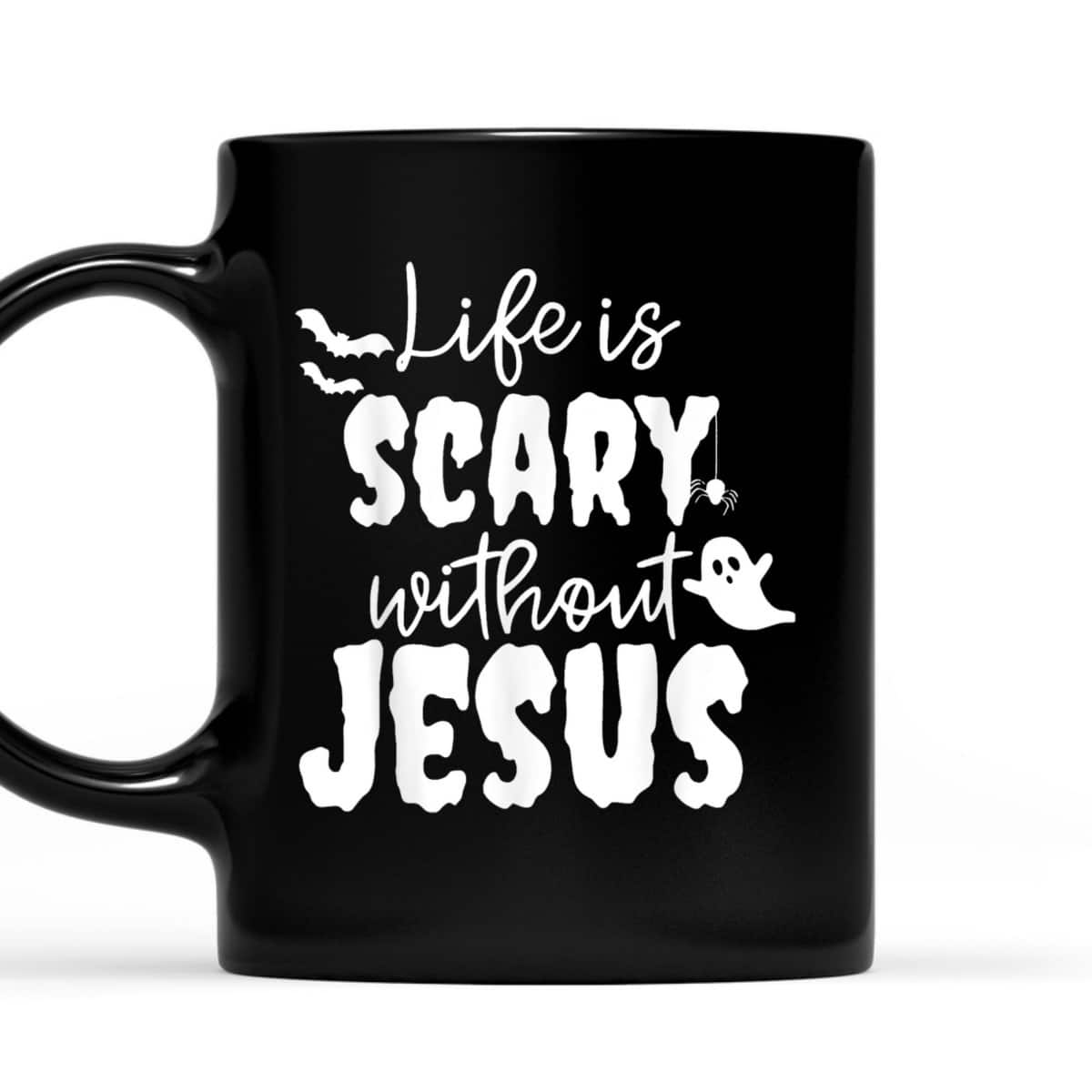 Life Is Scary Without Jesus Halloween Costume T-Shirt Life Is Scary Without Jesus Halloween Costume T-Shirt