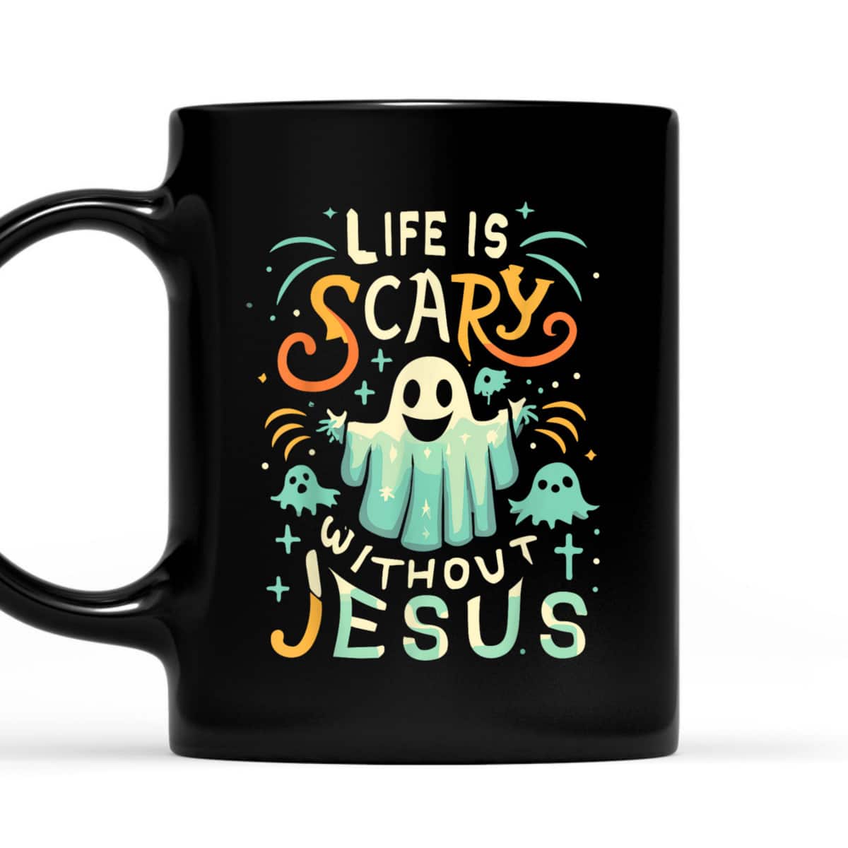 Life Is Scary Without Jesus Christian Halloween Funny T-Shirt Life Is Scary Without Jesus Christian Halloween Funny T-Shirt