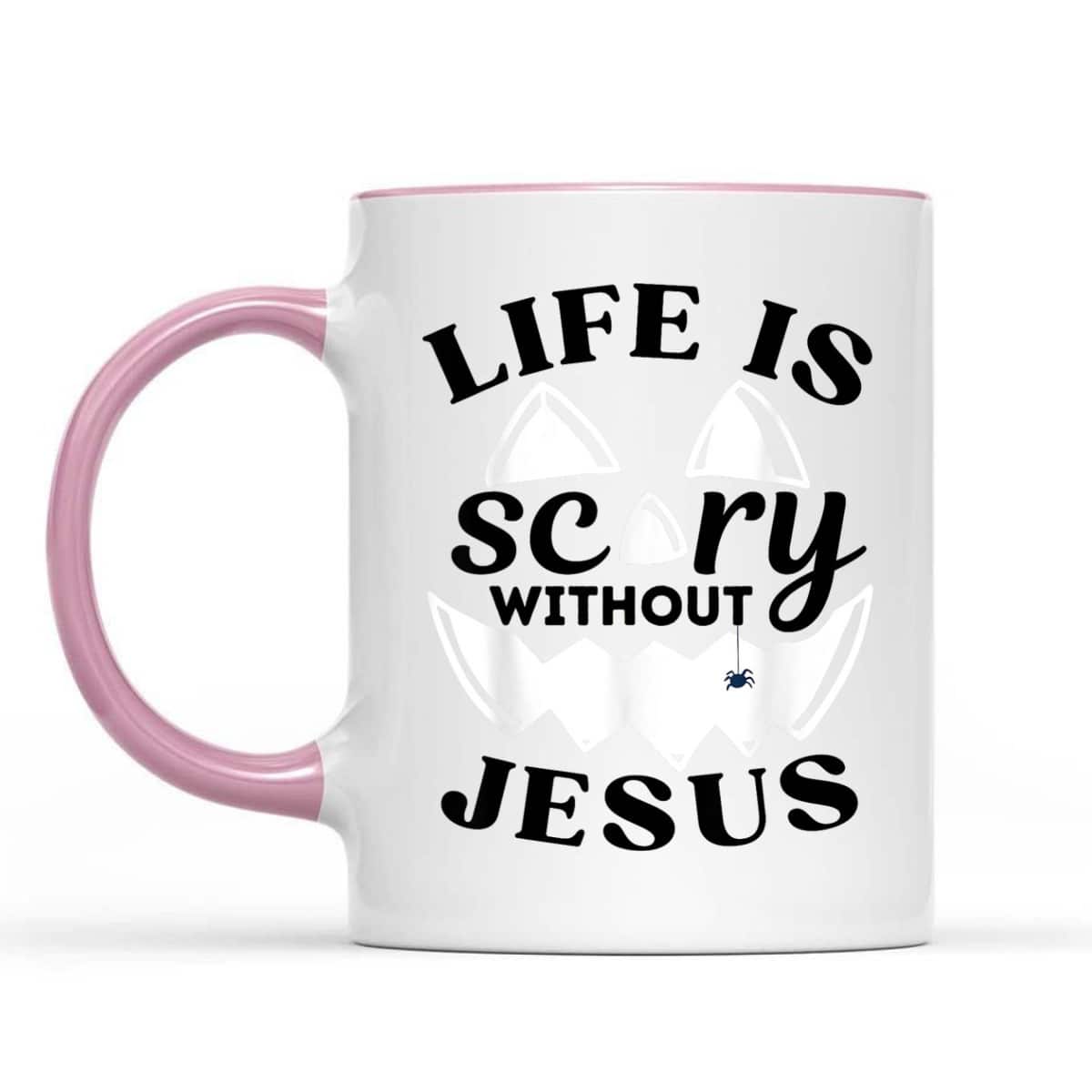 Life Is Scary Without Jesus Christ Halloween T-Shirt Life Is Scary Without Jesus Christ Halloween T-Shirt