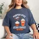 Pumpkin Spice And Jesus Christ Fall Christian Lovers T-Shirt Pumpkin Spice And Jesus Christ Fall Christian Lovers T-Shirt