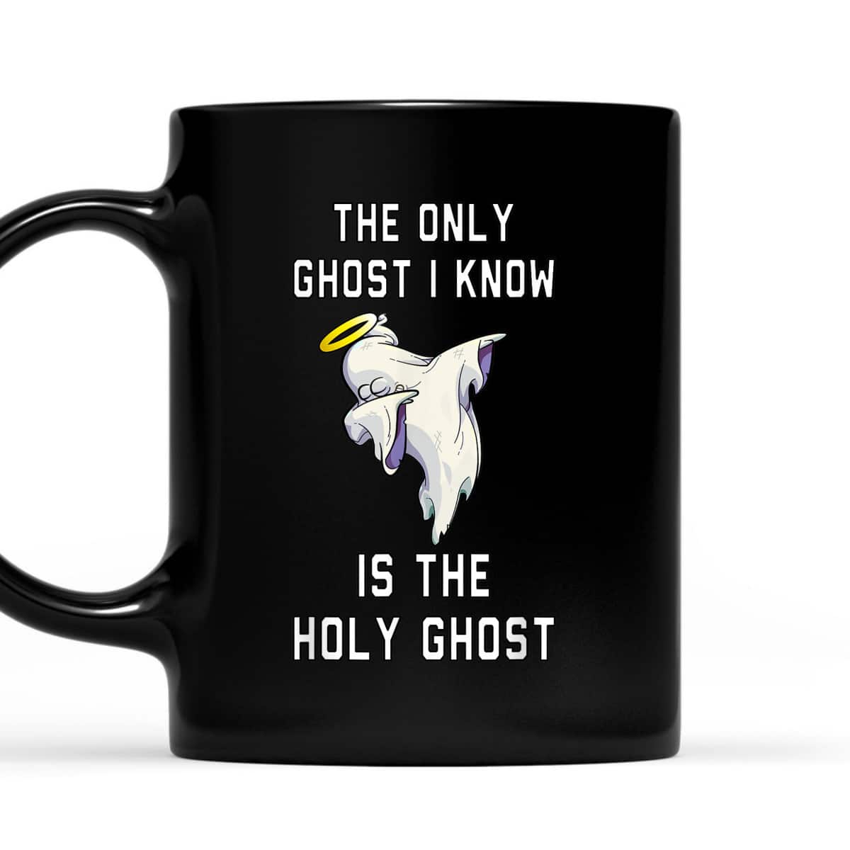 The Only Ghost I Know Is The Holy Ghost Christian Halloween Faith T-Shirt The Only Ghost I Know Is The Holy Ghost Christian Halloween Faith T-Shirt