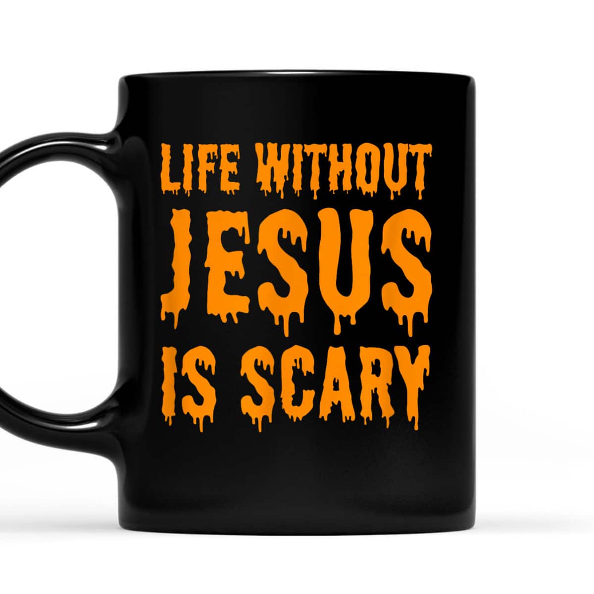 Life Without Jesus Is Scary Halloween Christian Costume T-Shirt Life Without Jesus Is Scary Halloween Christian Costume T-Shirt