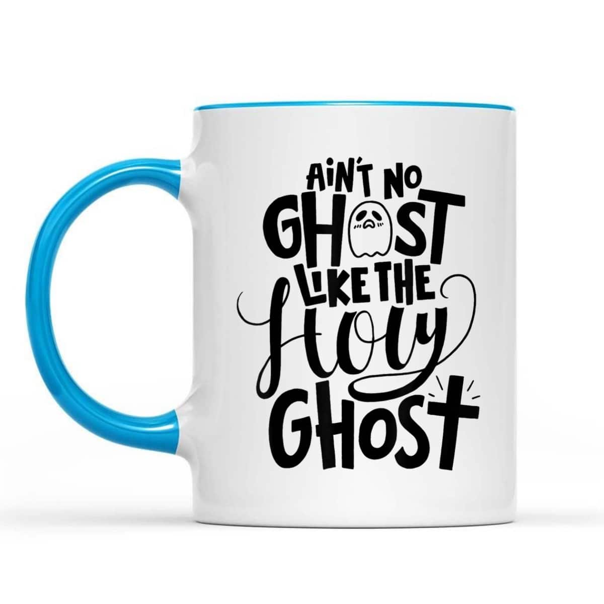 Ain't No Ghost Like The Holy Ghost Christian Halloween Gift For Friend T-Shirt Ain't No Ghost Like The Holy Ghost Christian Halloween Gift For Friend T-Shirt