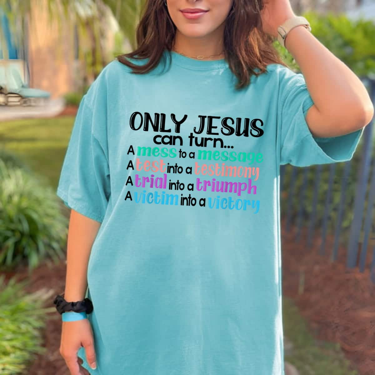 Only Jesus Can Turn A Mess To A Message Test Into Testimony T-Shirt