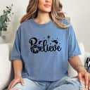 Believe Jesus Christian Christmas Nativity Scene Xmas Faith T-Shirt Believe Jesus Christian Christmas Nativity Scene Xmas Faith T-Shirt