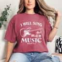 I Will Sing And Make Music Christian Music Guitar Jesus T-Shirt I Will Sing And Make Music Christian Music Guitar Jesus T-Shirt