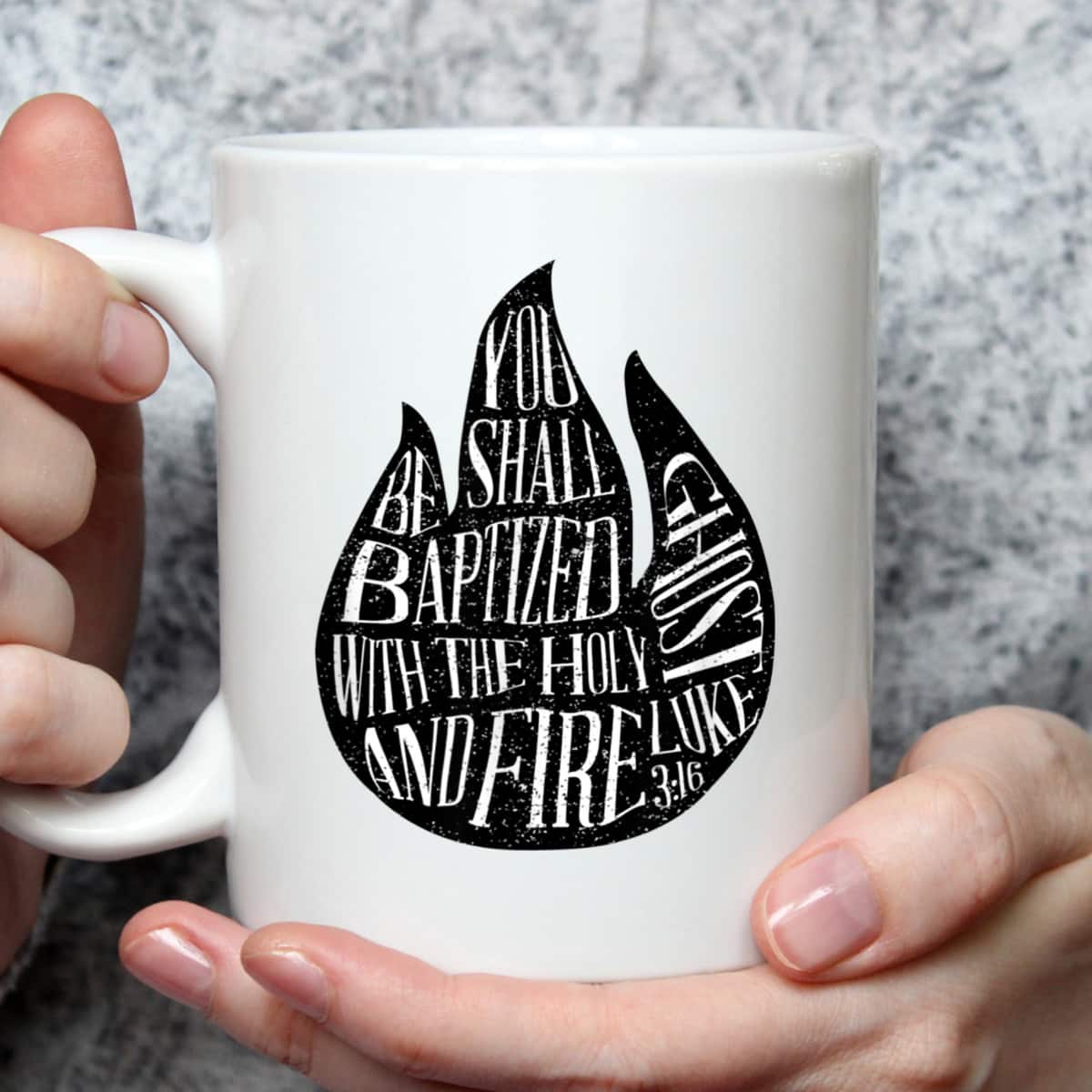 You Shall Be Baptized With The Holy Ghost And Fire T-Shirt You Shall Be Baptized With The Holy Ghost And Fire T-Shirt