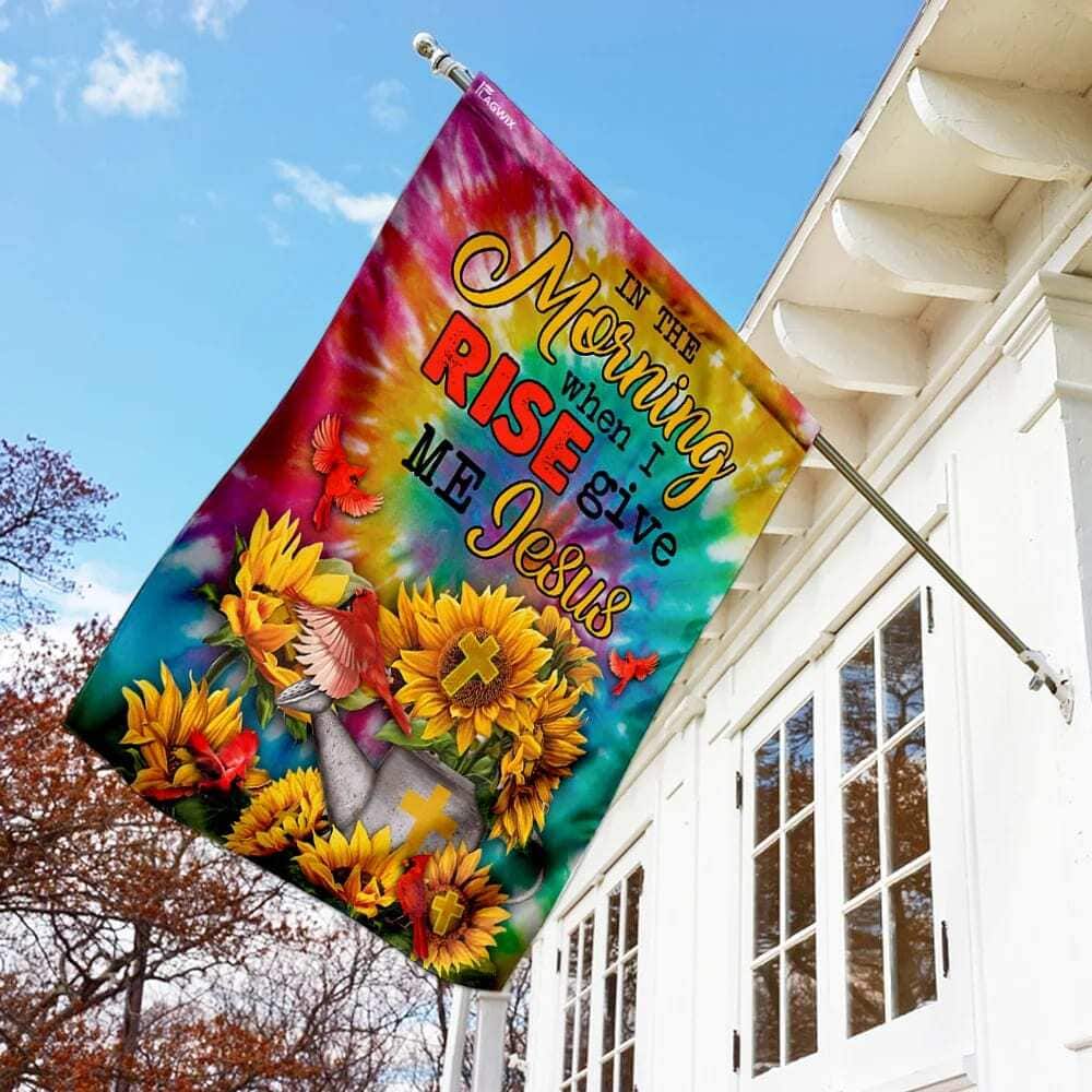 Sunflowers And Jesus In The Morning When I Rise Give Me Jesus Christian Religious Garden Flag Sunflowers And Jesus In The Morning When I Rise Give Me Jesus Christian Religious Garden Flag