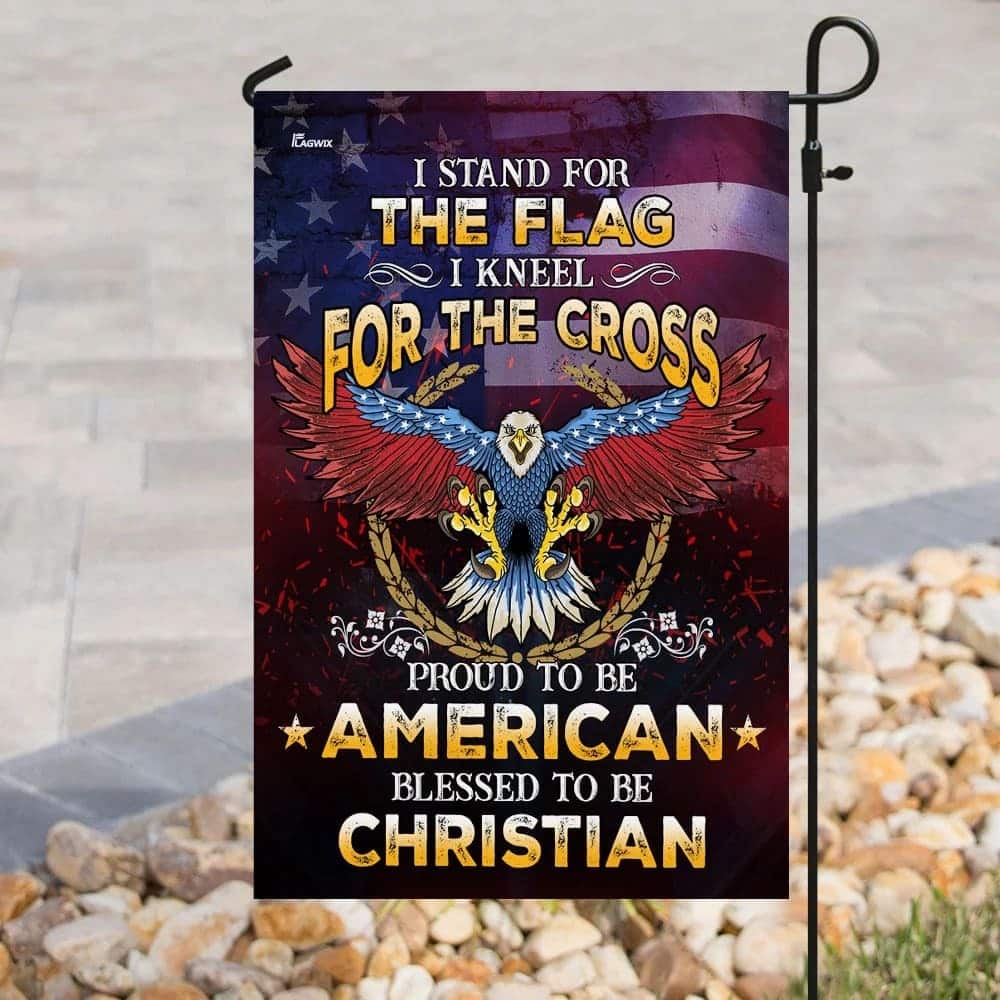 Proud To Be American Blessed To Be Christian Religious Garden Flag Proud To Be American Blessed To Be Christian Religious Garden Flag