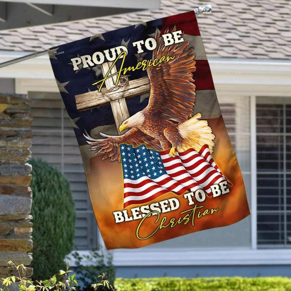 Proud To Be American Blessed To Be Christian US Religious Garden Flag Proud To Be American Blessed To Be Christian US Religious Garden Flag
