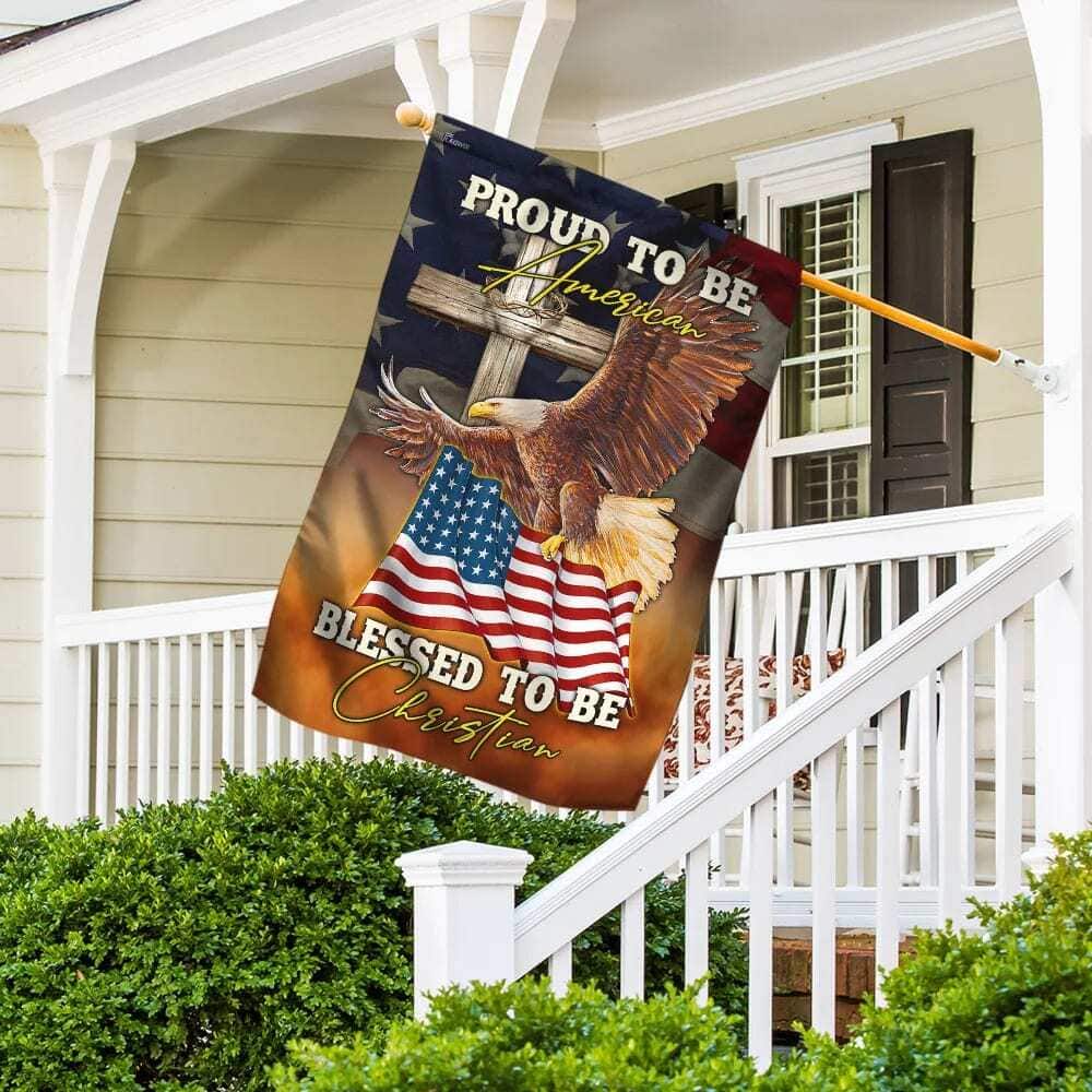 Proud To Be American Blessed To Be Christian US Religious Garden Flag Proud To Be American Blessed To Be Christian US Religious Garden Flag