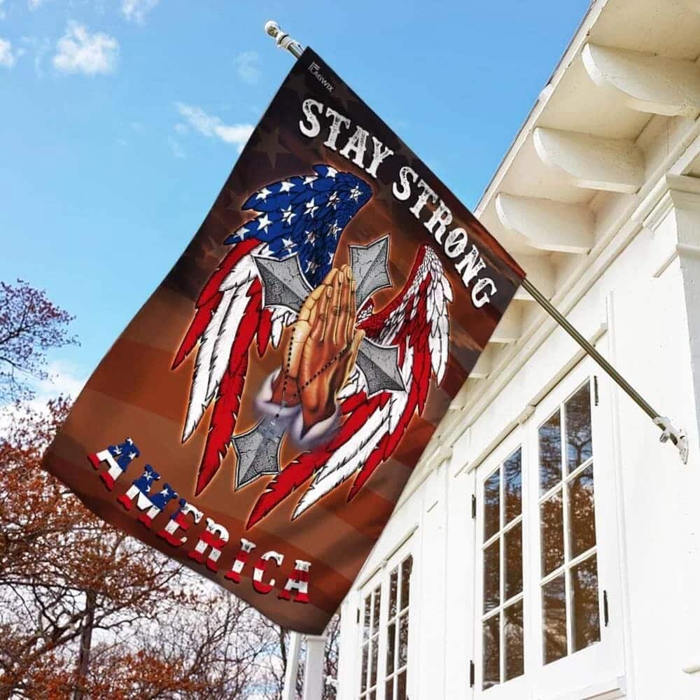 Stay Strong America Christian Cross Christian Religious Garden Flag Stay Strong America Christian Cross Christian Religious Garden Flag