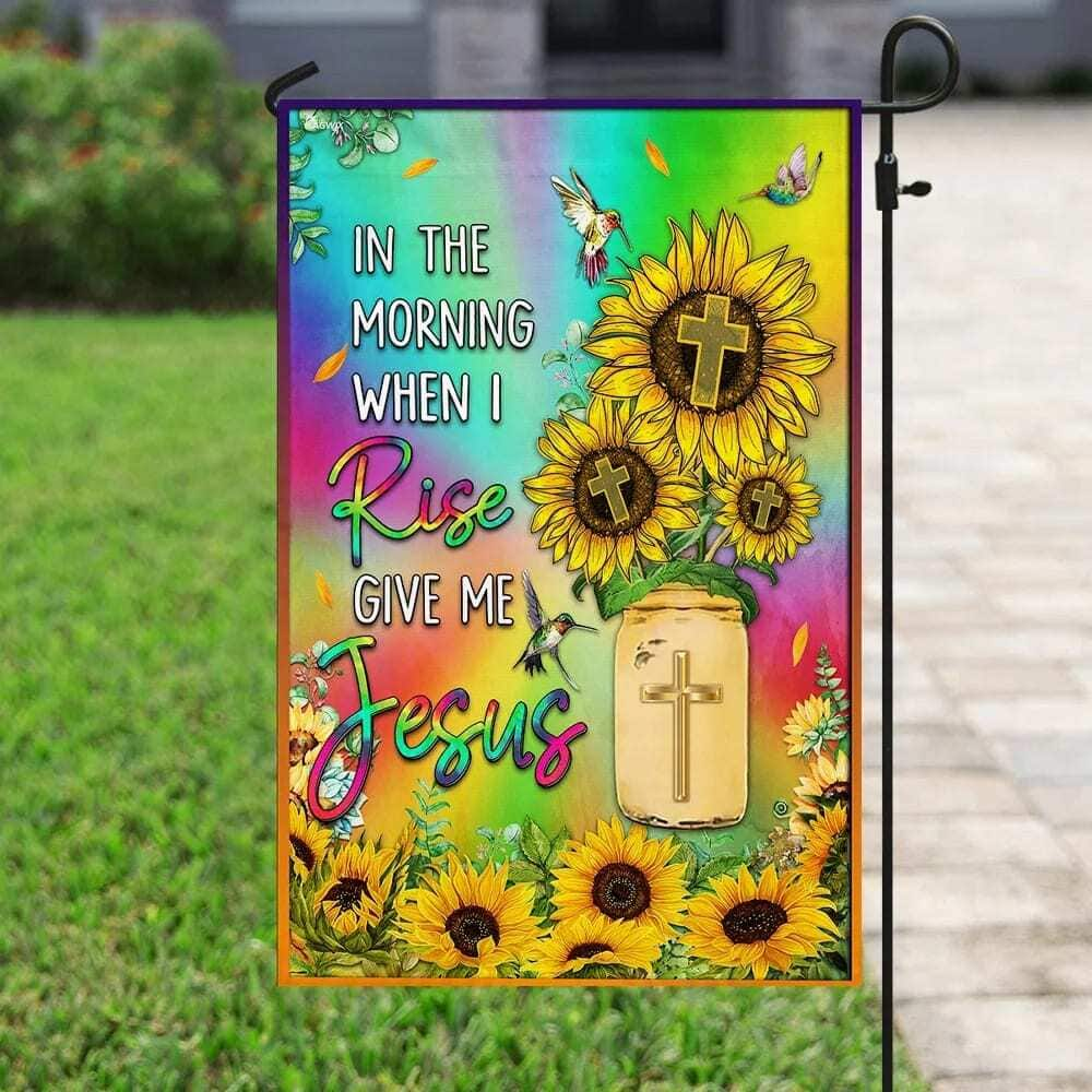 Sunflower In The Morning When I Rise Give Me Jesus Christian Religious Garden Flag