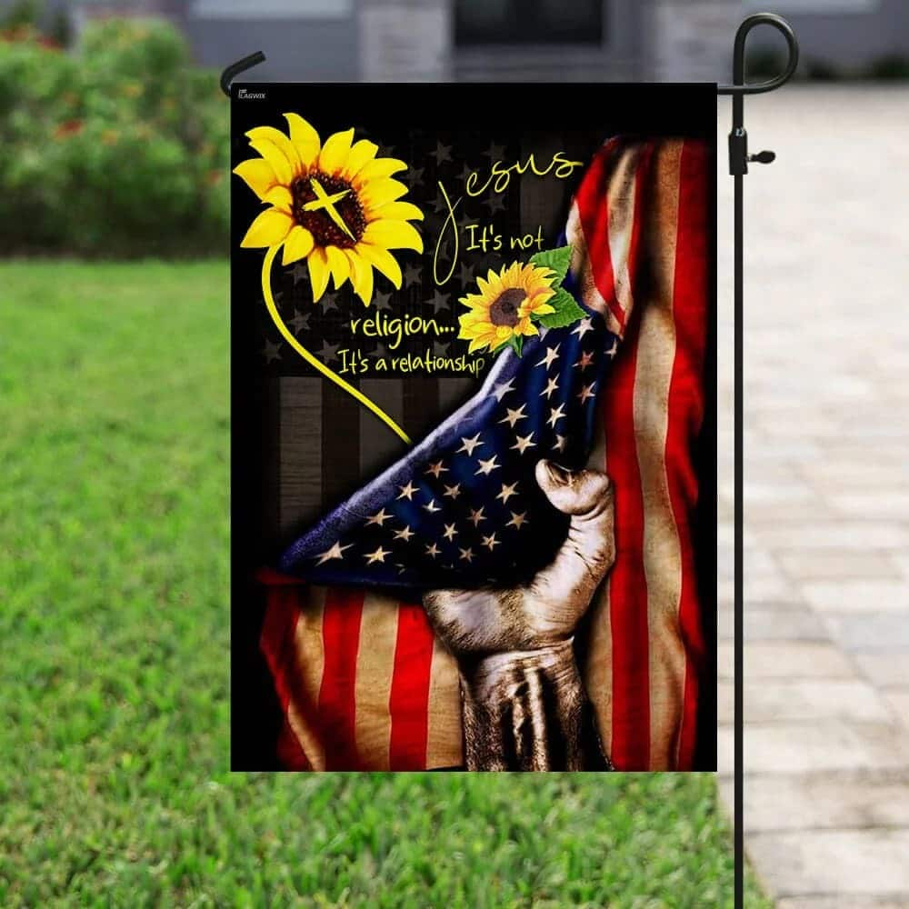 Sunflower Jesus It's A Relationship Christian Religious Garden Flag