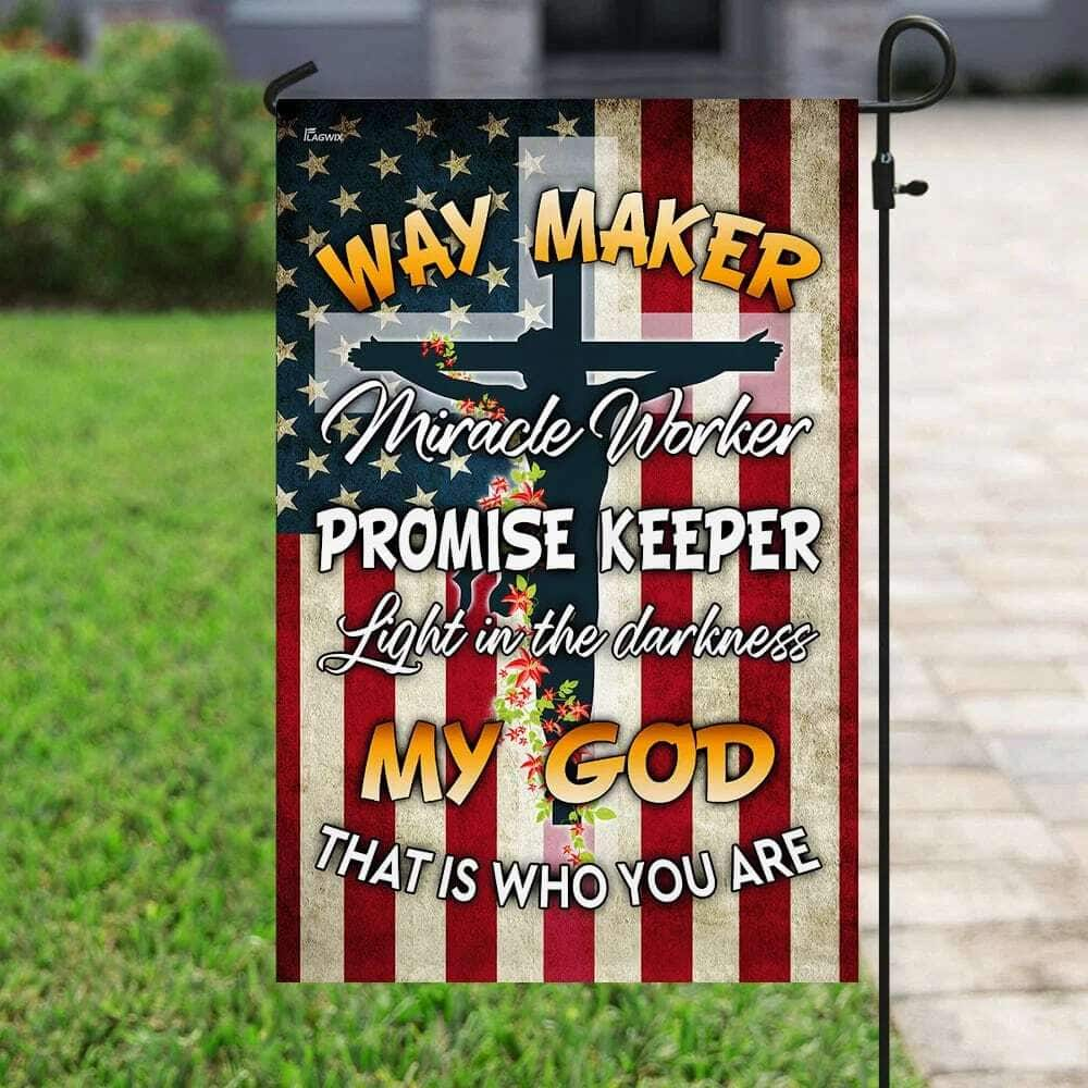 Way Maker Miracle Worker Promise Keeper My God Christian Cross Religious Garden Flag