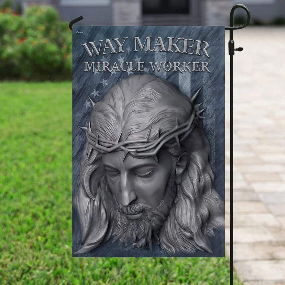 Way Maker Miracle Worker Jesus American US Christian Religious Garden Flag