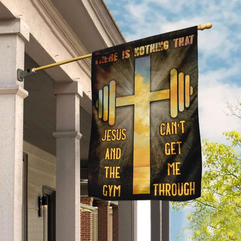 There Is Nothing That Jesus The Gym Can't Get Me Through Christian Religious Garden Flag There Is Nothing That Jesus The Gym Can't Get Me Through Christian Religious Garden Flag