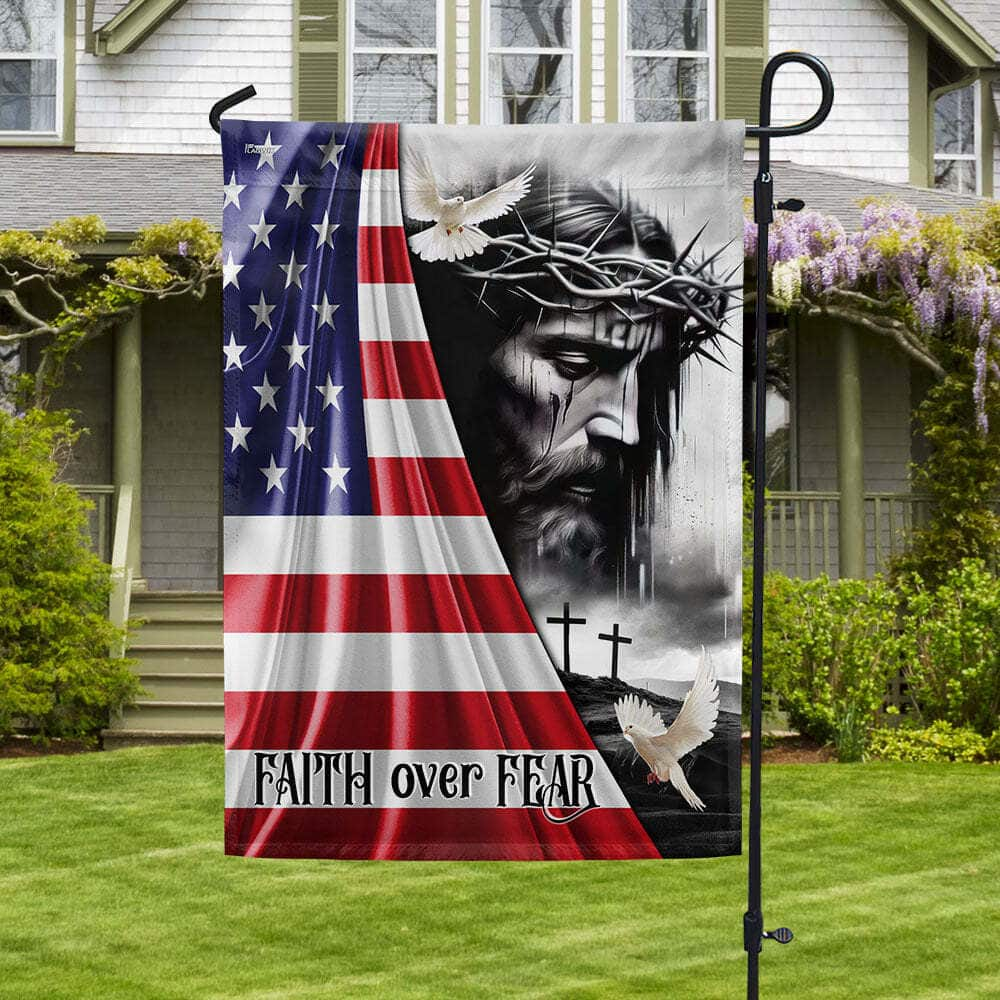 Jesus Christ Faith Over Fear God Jesus Religious Garden Flag