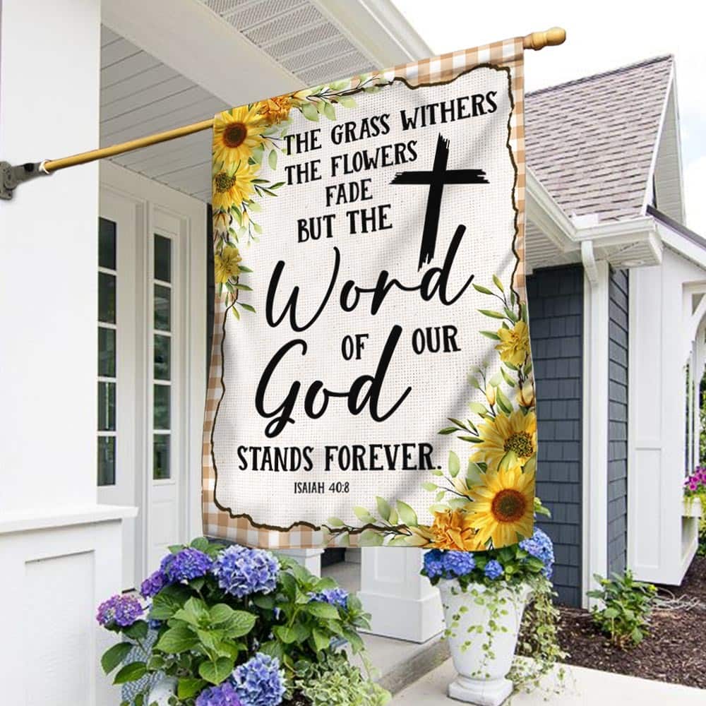 God Stands Forever Christian Sunflower Religious Garden Flag