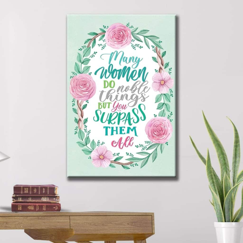 Christian Many Women Do Noble Things Proverbs 3129 Bible Verse Canvas Print