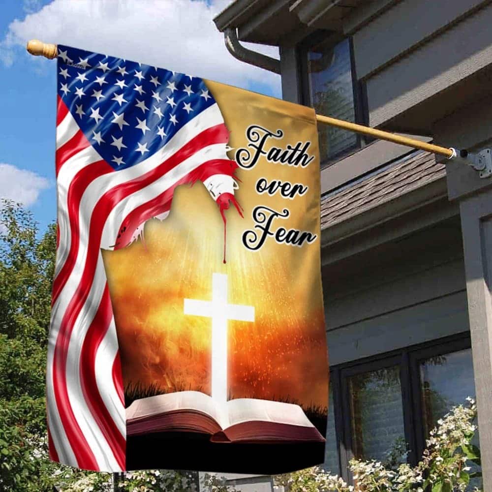 Bible Cross Holy Light Faith Over Fear American Christian Garden Flag