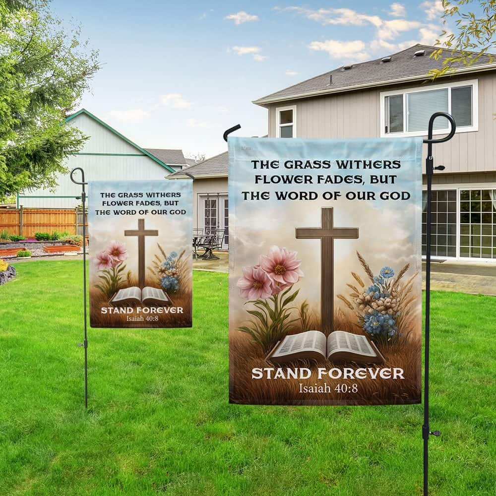 The Word Of Our God Stands Forever Christian Religious Garden Flag