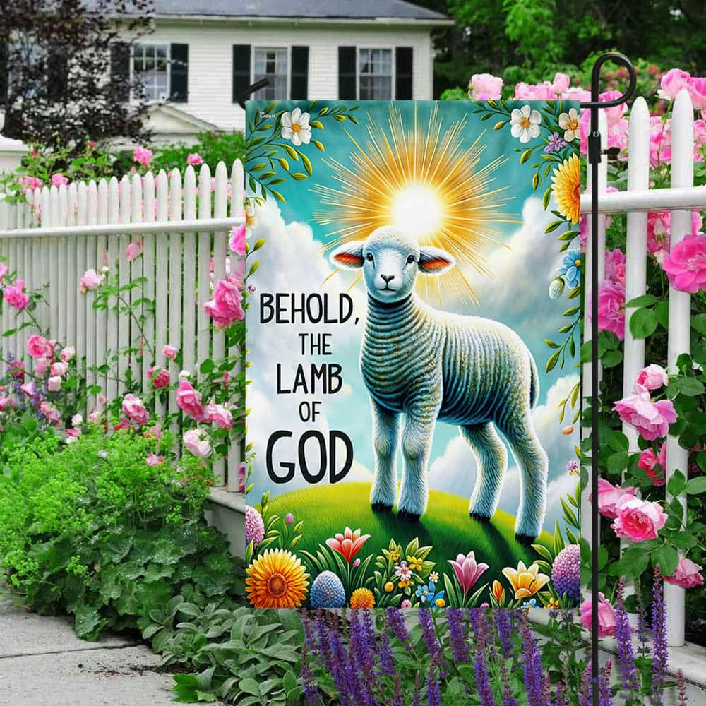 Lamb Easter Day Behold The Lamb Of God Religious Garden Flag