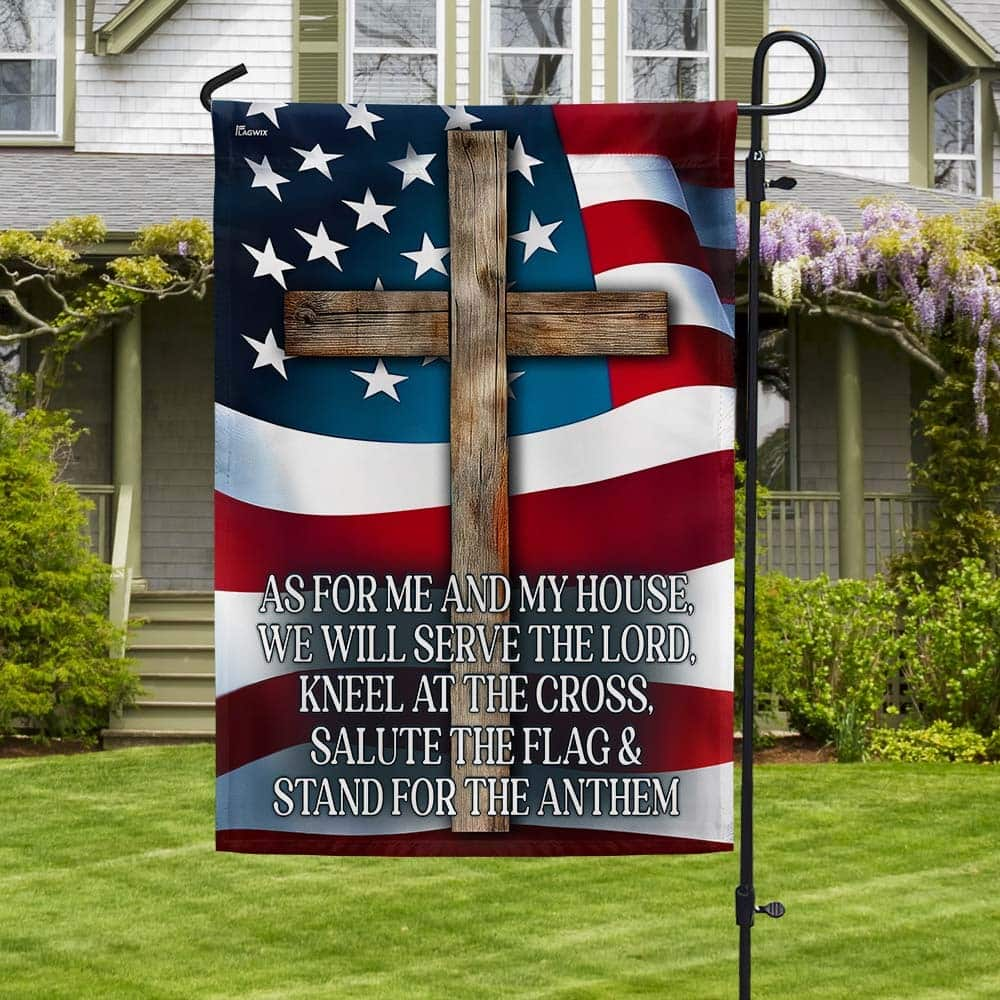 Jesus Cross Patriotic As For Me And My We Will Serve The Lord Religious Garden Flag