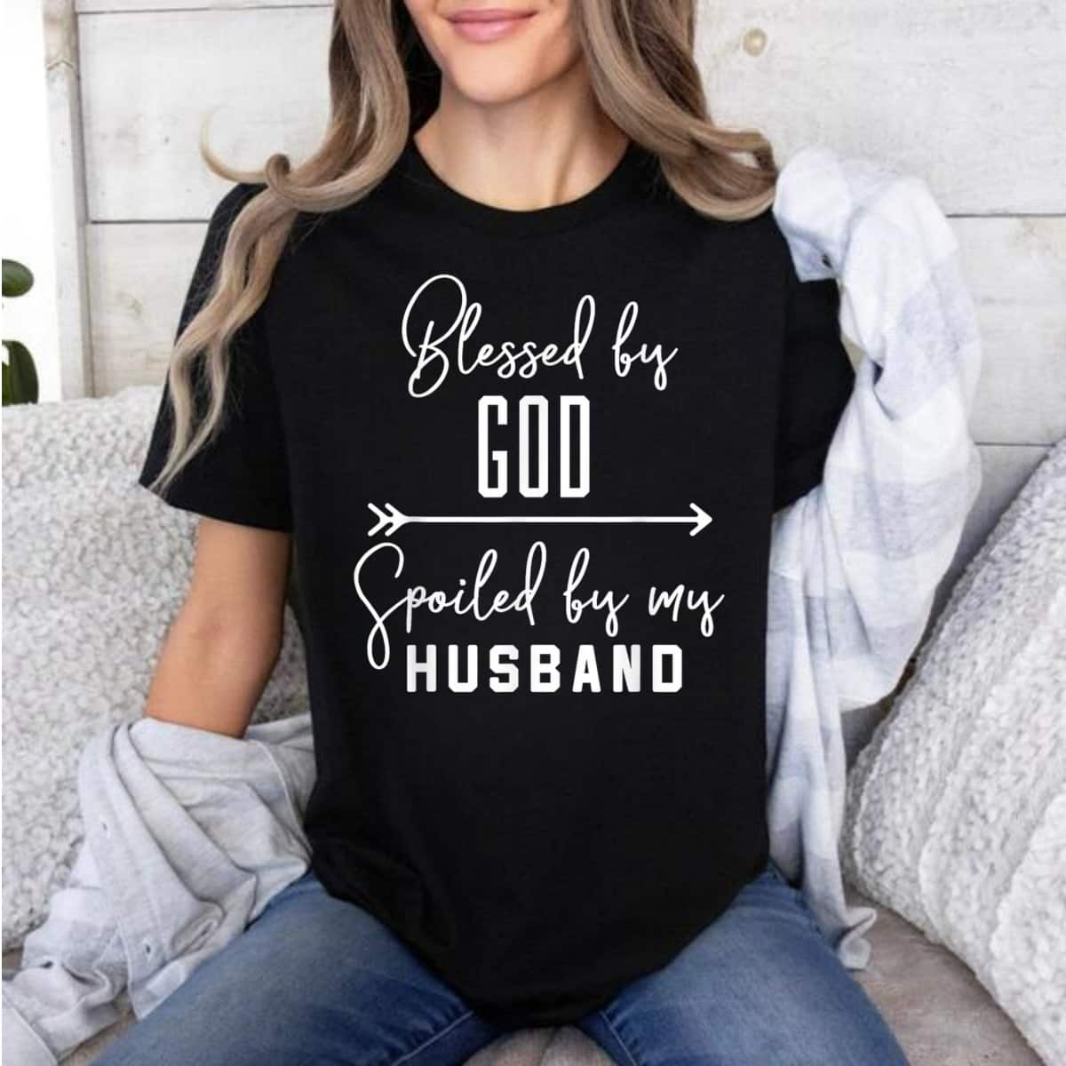 Funny Wife Blessed By God Spoiled By My Husband T-Shirt