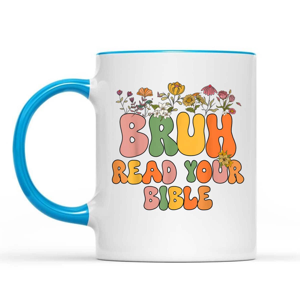 Girls Bruh Read Your Bible Funny Christian Religious T-Shirt Girls Bruh Read Your Bible Funny Christian Religious T-Shirt