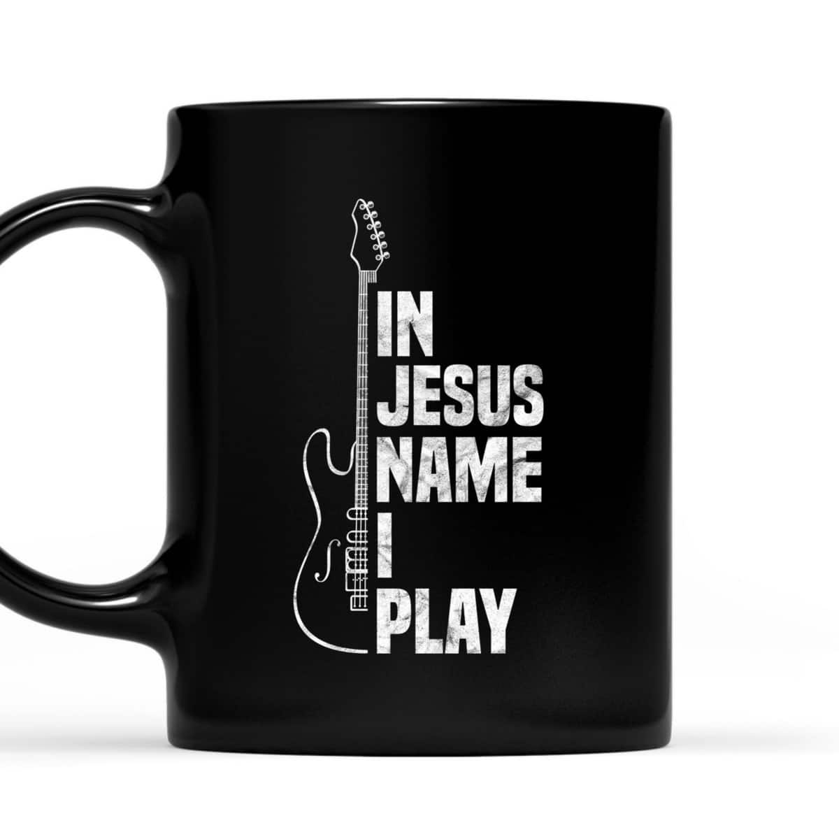 In Jesus Name I Play Guitar Christian Guitar Player T-Shirt In Jesus Name I Play Guitar Christian Guitar Player T-Shirt